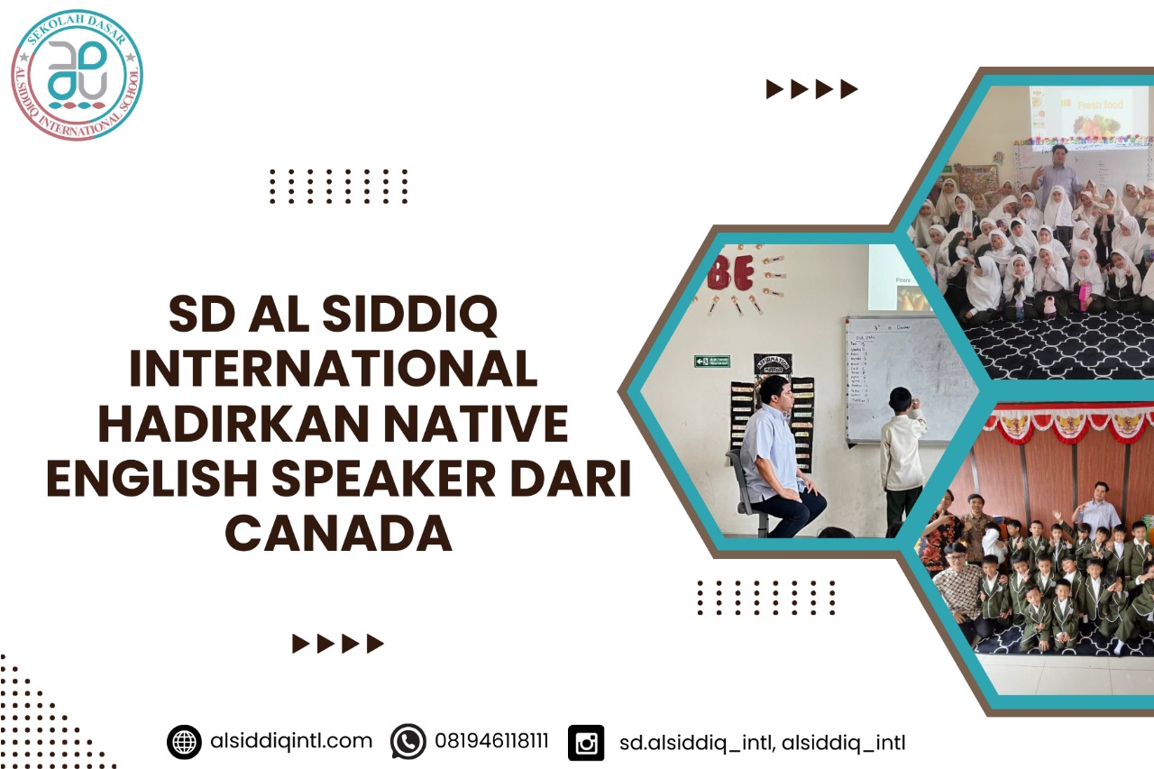 SD Al Siddiq Hadirkan Native English Speaker dari Canada