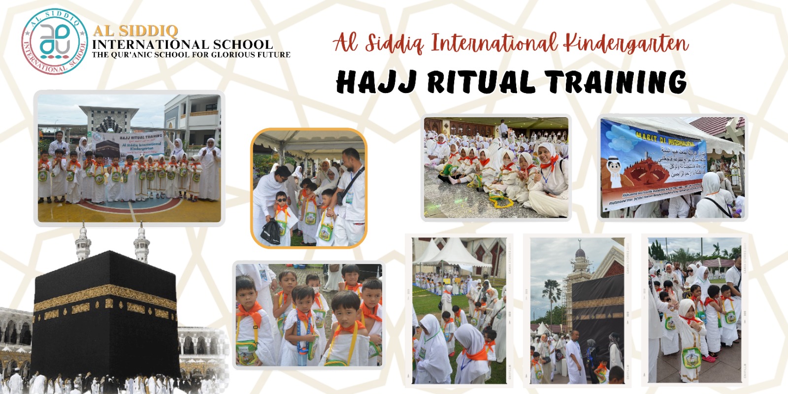 The First Hajj Rehearsal Activity of Al Siddiq International Kindergarten