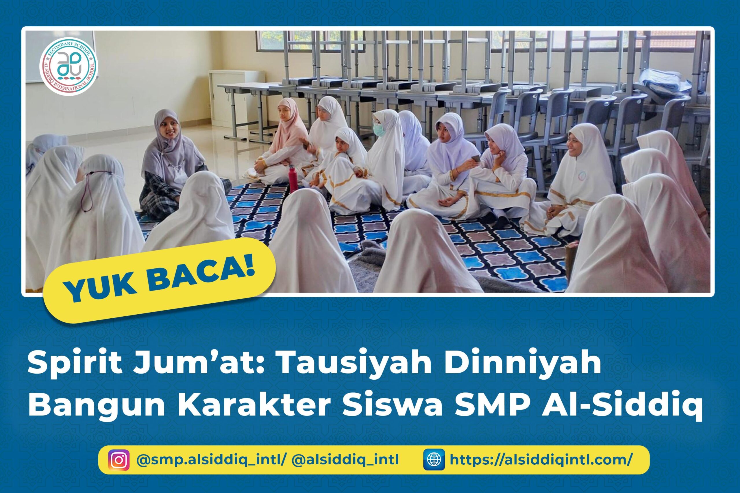 Friday Spirit: Tausiyah Dinniyah Builds Students’ Character at Al-Siddiq Secondary School