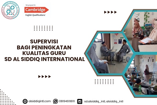 Supervisi Bagi Peningkatan Kualitas Guru SD Al Siddiq International