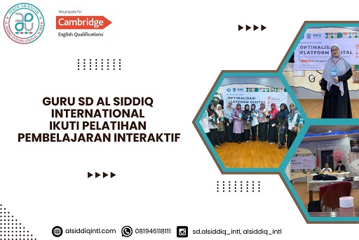 Guru SD Al Siddiq International Ikuti Pelatihan Pembelajaran Interaktif