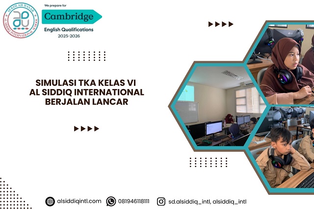 Simulasi TKA Kelas VI SD Al Siddiq International Berjalan Lancar