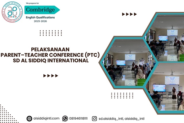Pelaksanaan Parent–Teacher Conference (PTC) SD Al Siddiq International