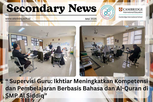 Supervisi Guru: Ikhtiar Meningkatkan Kompetensi dan Pembelajaran Berbasis Bahasa dan Al-Quran di SMP Al Siddiq