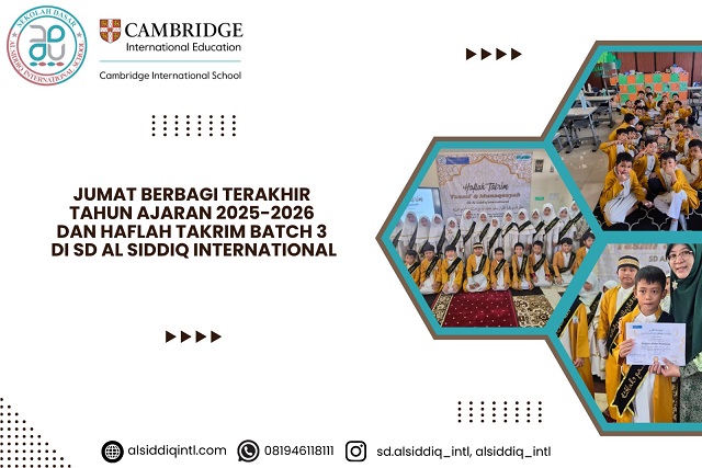 Jumat Berbagi Terakhir Tahun Ajaran 20252026 dan Haflah Takrim Batch 3 di SD Al Siddiq International
