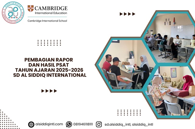 Pembagian Rapor dan Hasil PSAT Tahun Ajaran 2025/2026 SD Al Siddiq International