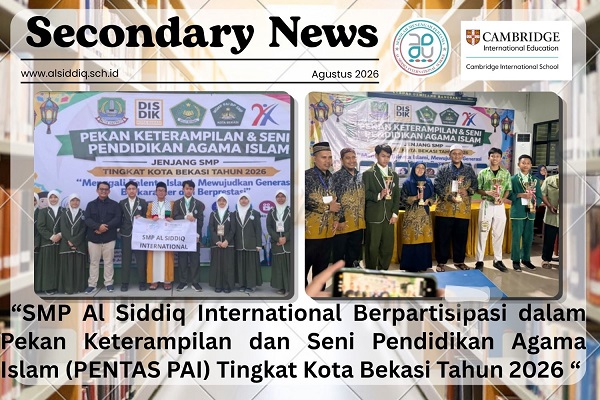 SMP Al Siddiq International Berpartisipasi dalam Pekan Keterampilan dan Seni Pendidikan Agama Islam (PENTAS PAI) Tingkat Kota Bekasi Tahun 2026