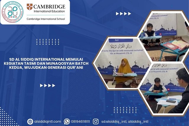 SD Al Siddiq International Memulai Kegiatan Tasmi dan Munaqosyah Batch Kedua, Wujudkan Generasi Qur’ani